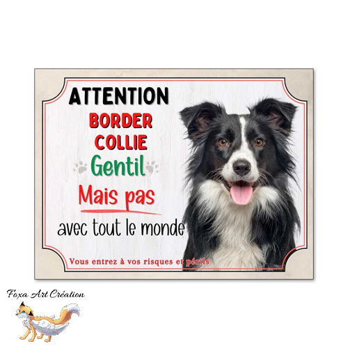 Plaque chien Attention Border Collie gentil mais pas avec tout le monde panneau