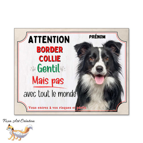 Plaque chien Attention Border Collie gentil mais pas avec tout le monde panneau