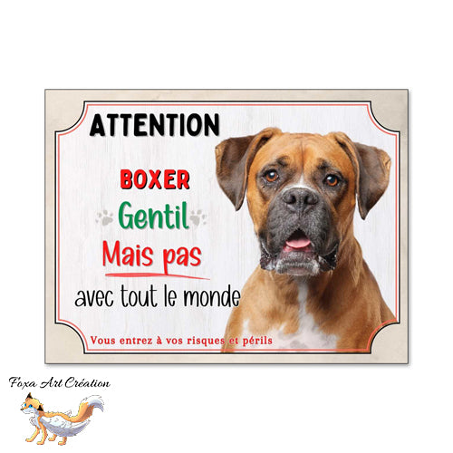 Plaque chien Attention Boxer gentil (fauve) mais pas avec tout le monde panneau