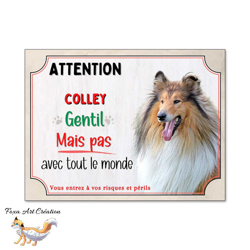Plaque Attention Colley gentil mais pas avec tout le monde panneau humour chien (fauve)