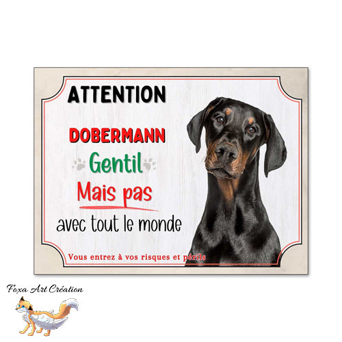Plaque Attention Dobermann gentil mais pas avec tout le monde panneau chien