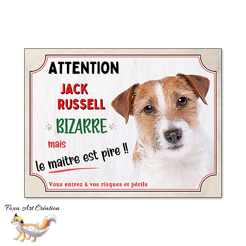 Plaque humour chien Attention Jack Russell bizarre maître pire panneau