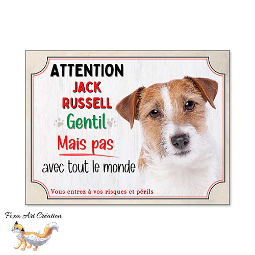 Plaque Attention Jack Russell gentil mais pas avec tout le monde panneau chien