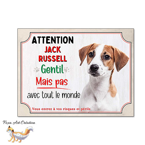 Plaque chien Attention Jack Russell gentil mais pas avec tout le monde panneau