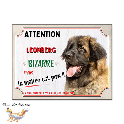 Plaque humour chien Attention Leonberg bizarre panneau