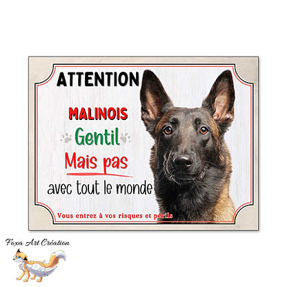 Plaque chien Attention Malinois gentil mais pas avec tout le monde panneau