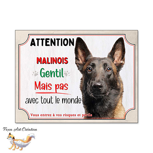 Plaque chien Attention Malinois gentil mais pas avec tout le monde panneau
