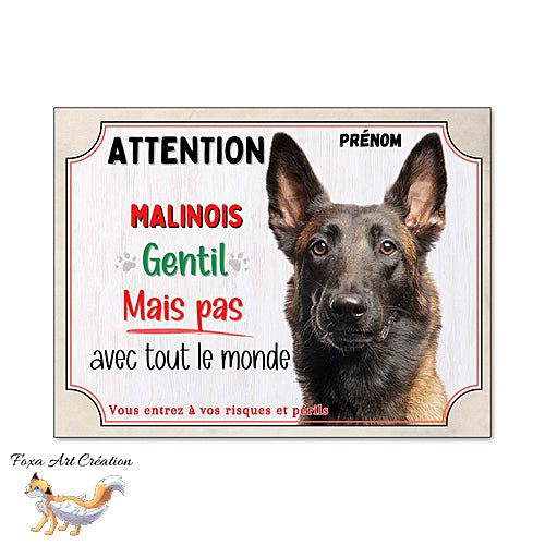 Plaque chien Attention Malinois gentil mais pas avec tout le monde panneau