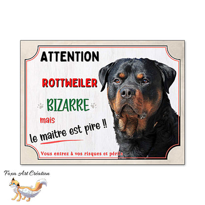 Plaque humour Attention Rottweiler bizarre panneau pancarte