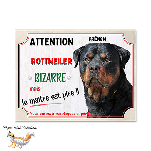 Plaque humour Attention Rottweiler bizarre panneau pancarte