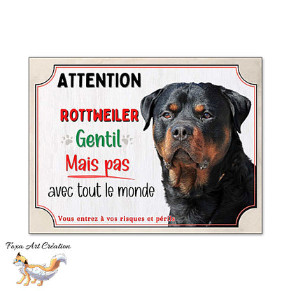 Plaque chien Attention Rottweiler gentil mais pas avec tout le monde panneau pancarte