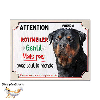 Plaque chien Attention Rottweiler gentil mais pas avec tout le monde panneau pancarte