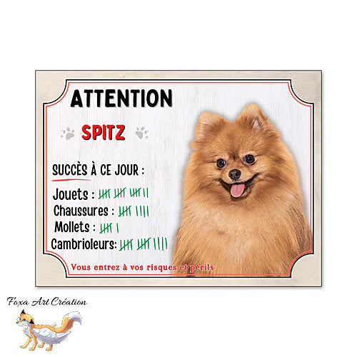 Plaque humour Attention Chien Spitz compte ses trophées à ce jour
