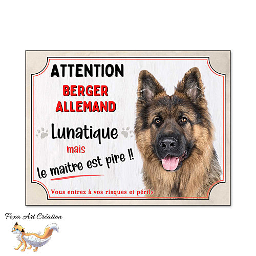 Plaque humour Attention au Chien Berger Allemand lunatique et maitre encore pire