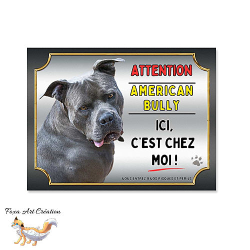 Plaque attention au chien race American Bully bleu ici c'est chez moi