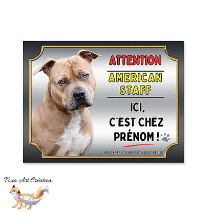 Plaque Attention au chien American Staff fauve ici c'est chez moi
