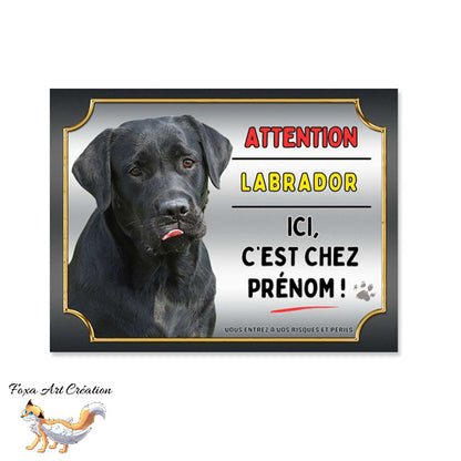 Plaque Attention au chien Labrador noir ici c'est chez moi