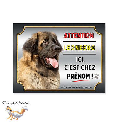 Plaque Attention au chien Leonberg ici c'est chez moi