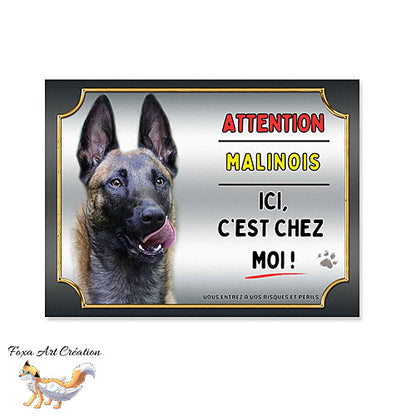 Plaque Attention au chien race Malinois ici c'est chez moi