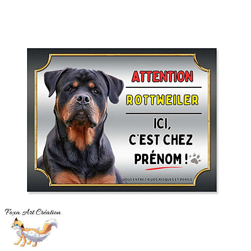Plaque Attention au chien Rottweiler ici c'est chez moi