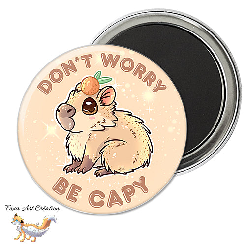 Badge, Magnet Capybara Mignon "Don't Worry Be Capy", jeu de mot humour