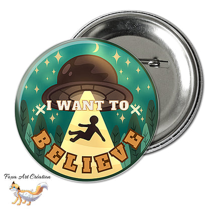 Badge, Magnet pins I want to believe, ovni ufo, extraterrestre, forêt