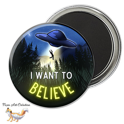 Badge, Magnet pins I want to believe, ovni ufo, extraterrestre, nuit étoilée