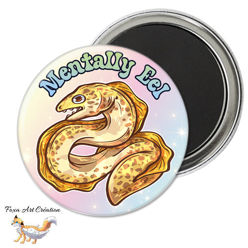 Badge, Magnet Pins Murène, Anguille, "Mentally Eel", Animal Marin Mignon, humour jeu de mot