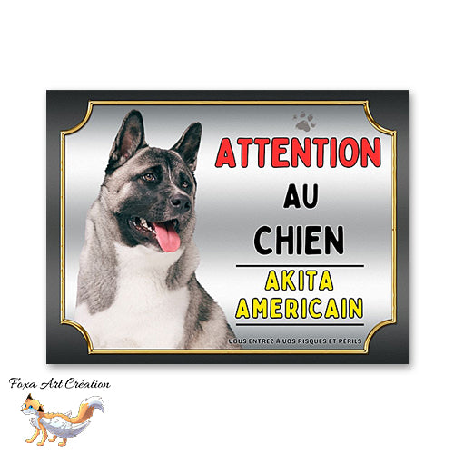 Plaque Akita Américain Attention au chien Panneau