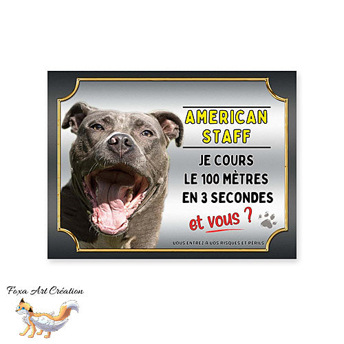 Plaque de portail American Staff cours le 100 mètres en 3 secondes et vous