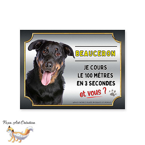 Plaque de portail Beauceron cours le 100 mètres en 3 secondes et vous