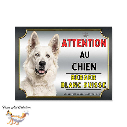 Plaque Attention au chien Berger Blanc Suisse monte la garde