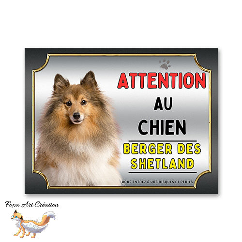 Plaque Berger des Shetland Attention au chien Panneau
