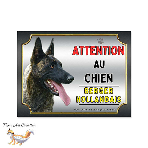 Plaque Attention au chien race Berger Hollandais monte la garde