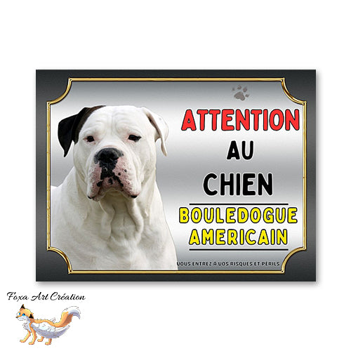 Plaque Bouledogue Américain Attention au chien Panneau