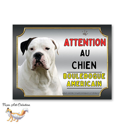 Plaque Bouledogue Américain Attention au chien Panneau