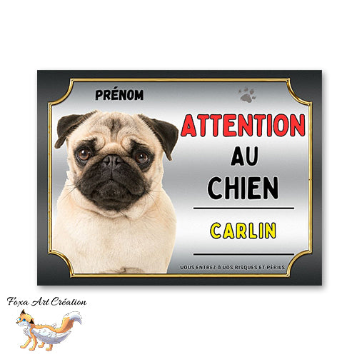 Plaque Carlin Attention au chien Panneau pancarte