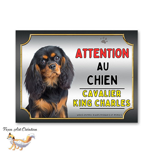 Plaque Cavalier King Charles (noir et feu) Attention au chien Panneau pancarte