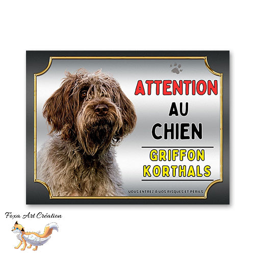 Plaque Griffon Korthals Attention au chien Panneau pancarte