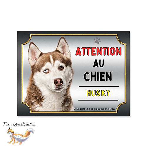 Plaque Attention au chien Husky marron monte la garde