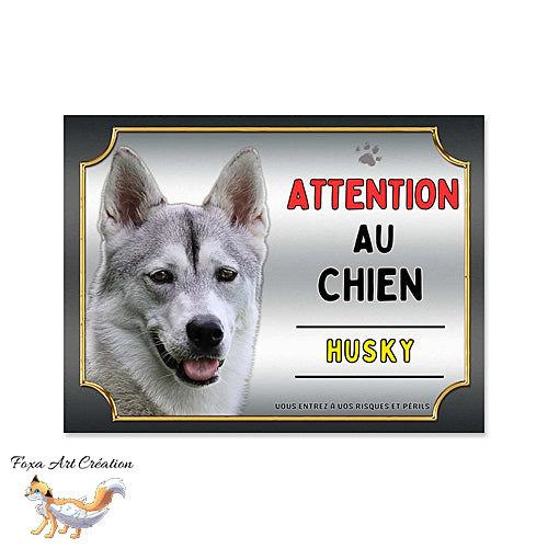 Plaque Attention au chien Husky monte la garde