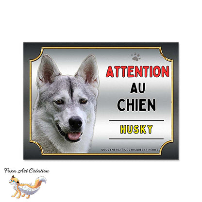 Plaque Attention au chien Husky monte la garde