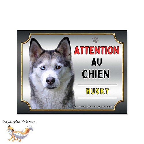 Plaque Attention au chien race Husky monte la garde