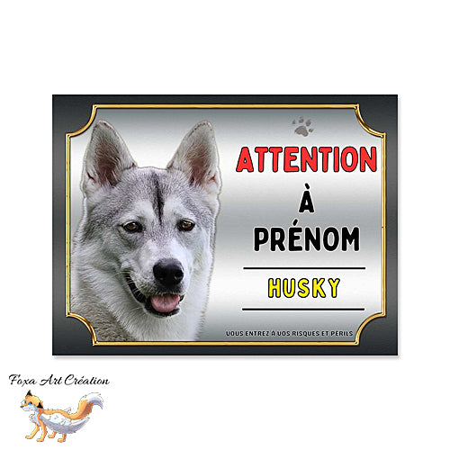 Plaque Attention au chien Husky monte la garde