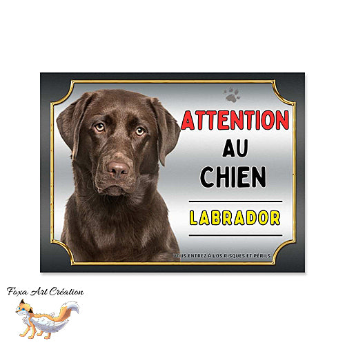 Plaque Attention au chien Labrador chocolat monte la garde