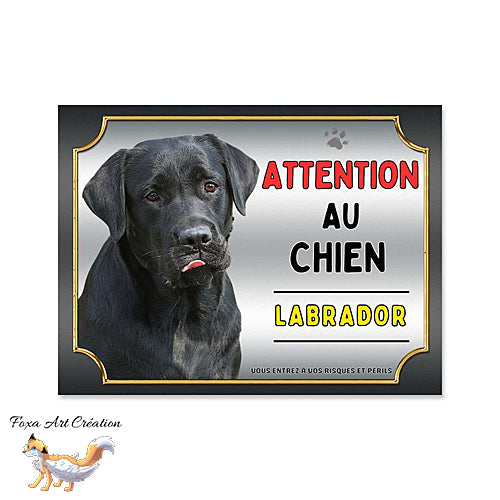Plaque Attention au chien Labrador noir monte la garde