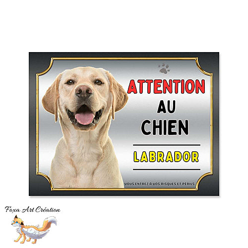 Plaque Attention au chien Labrador sable monte la garde