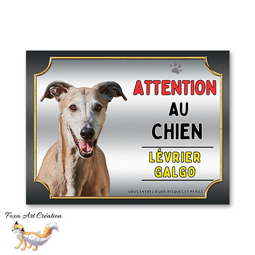 Plaque Lévrier Galgo Attention au chien Espagnol Panneau pancarte