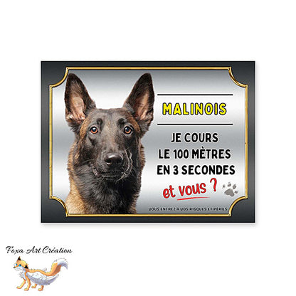 Plaque de portail chien Malinois cours le 100 mètres en 3 secondes et vous