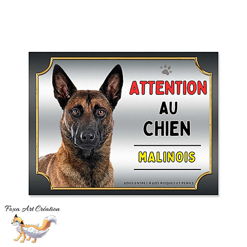 Plaque Attention au chien Malinois monte la garde